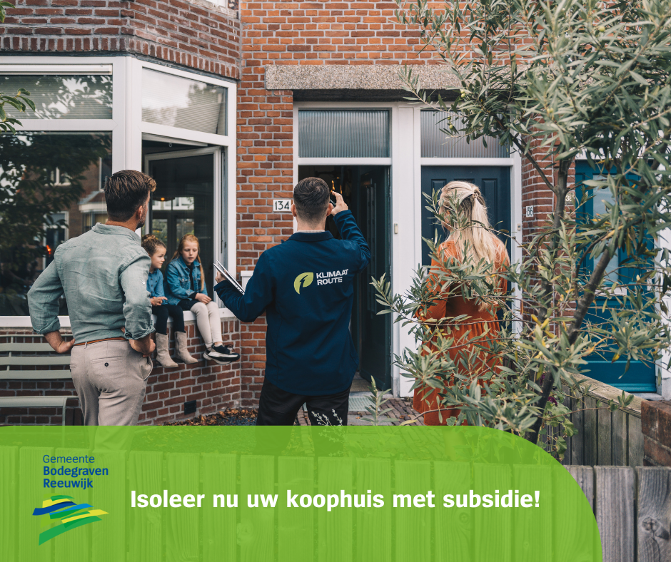 Bericht van de Gemeente Bodegraven-Reeuwijk: Laat nu je koophuis isoleren met honderden euro’s korting
